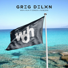 Greg Delon live at WOH x Play It Corsica