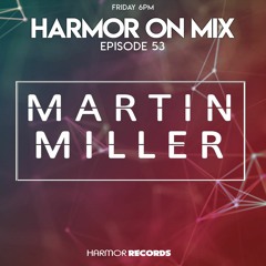 HOM: Episode 053 by Martin Miller