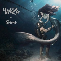 WoZa - Sirens (Original Mix) / Free Download