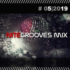 :: nitegrooves mix | Deep House, Deep Tech House, Melodic Techno & Progressive House | 05/2019