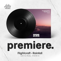PREMIERE: Flightcraft - Rainfall (Original Mix) [Live Productions]
