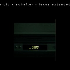 [2017] lexus extended feat. schafter (prod. sad hours)