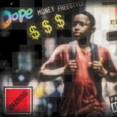 Dope Money Freestyle