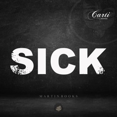 Martin Books - SICK (Original Mix)