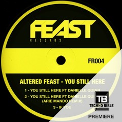 TB Premiere: Altered Feast - You Still Here [Feast Records]