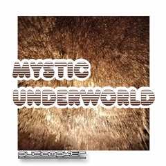 Audiomaker_Mystic Underworld