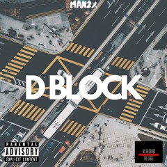 D Block [ft. Man2x]