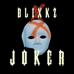 Blixkz - Joker