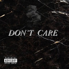 Don't Care (W/ P8) (Prod. Beat Demons)