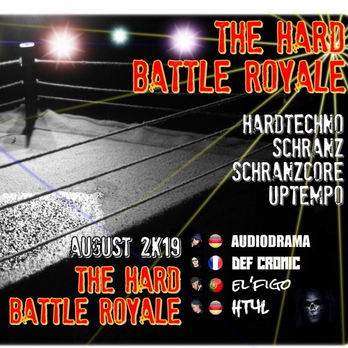 AUDIODRAMA Vs DEF CRONIC Vs EL'FIGO Vs HT4L - The Hard Battle Royale