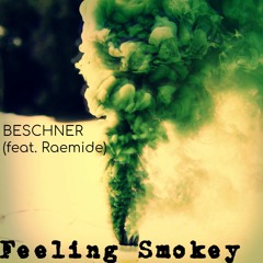 Feeling Smokey (feat. Raemide)