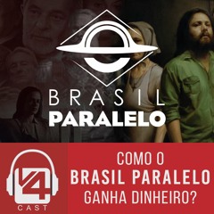 Brasil Paralelo: Como eles ganham dinheiro? | V4 CAST