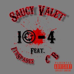 Saucy - 10-4 ft. ItsSpadez & CB