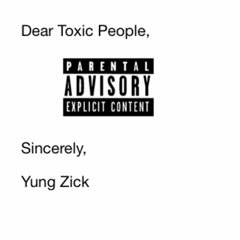 D.T.P (Dear Toxic People)