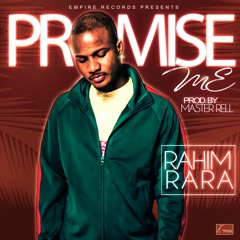 Rahim Rara - Promise Me