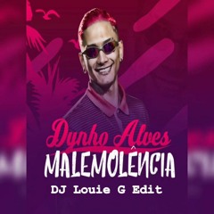 MC Dinho Alves - Malemolencia (LouieG Edit Final)