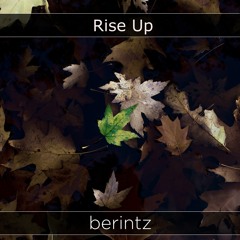 Rise Up By Berintz