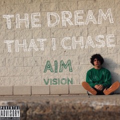 The Dream That I Chase