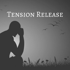 Tension Release