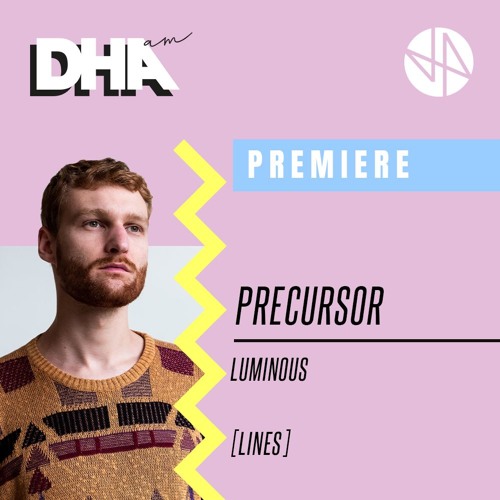 Premiere: Precursor - Luminous [Lines]