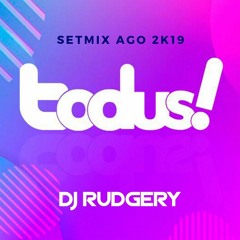 DJ Rudgery - Todus SetMix