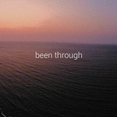 Been Through (prod. Yusei)