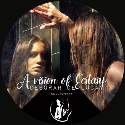 A VISION OF ECSTASY - Deborah De Luca
