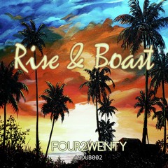 Four 2wenty - RISE & BOAST (Original Mix)[FREE DOWNLOAD]
