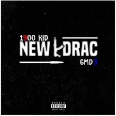 New Drac ft. GMD3
