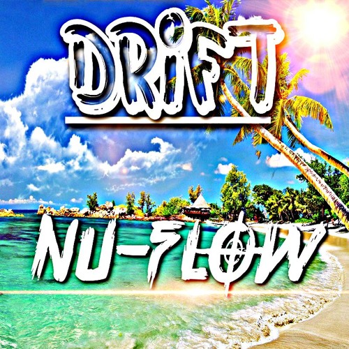 DRIFT B2B NU-FLOW - SUMMER VIBES (👌👌👌ITSOKNOTTOBEOK❤❤❤ )