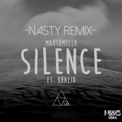 Marshmello ft. Khalid - Silence (Dj Nasty Remix)