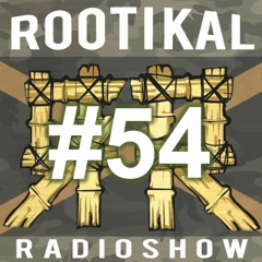 Rootikal Radioshow #54 - 17th August 2019