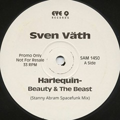 Sven Väth - Harlequin (The Beauty And The Beast) (Stanny Abram Spacefunk Mix)