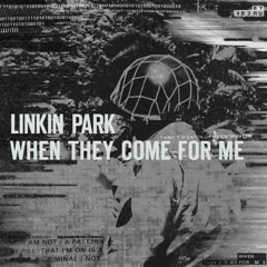 Linkin Park - When They Come For Me (Acapella)