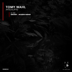 Tomy Wahl - Apocalipto (Ricardo Farhat Remix)