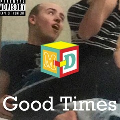 Good Times (Prod. Splashgvng)