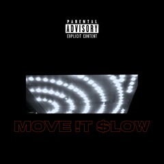 Move It Slow