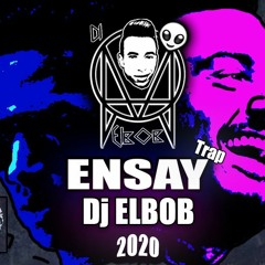 Ensay Trap Dj ELBOB 2020