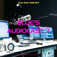 BLUE'S AUDIOCAST 7 * House *
