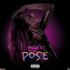 pose by nigga cee