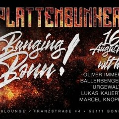 Marcel Knopp - PLATTENBUNKER-Banging @ N8lounge Bonn (16.08.2019)