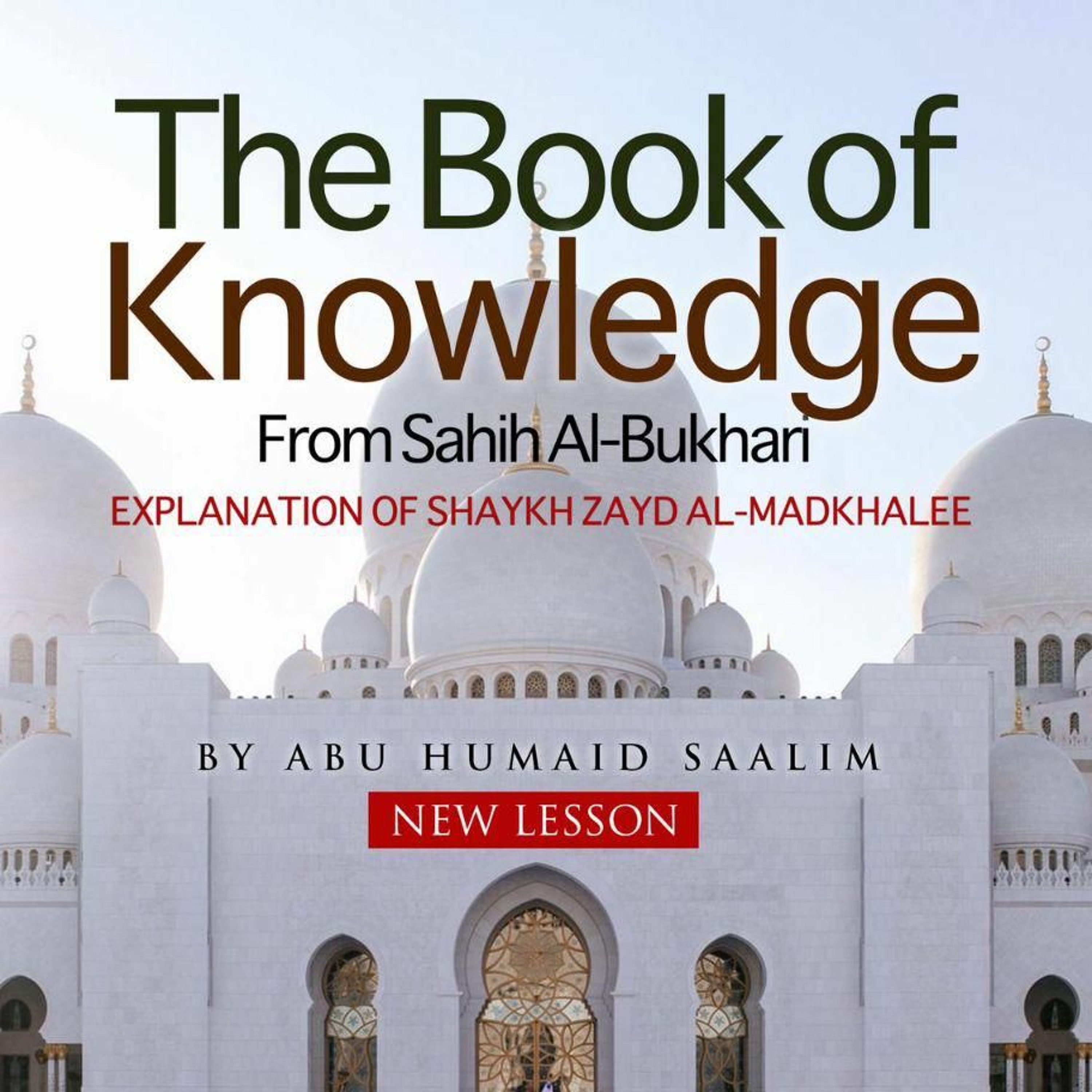 1 - Book Of Knowledge from Sahih Bukhari - Abu Humayd | Bradford