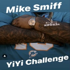 YIYI ~ MIKE SMIFF FT. Emilio Ruffin