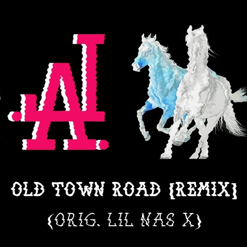 Stream Old Town Road (Orig. Lil Nas X) [Remix] (FREE D/L) by Al