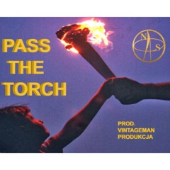 N.A.O.S. - Pass the torch Prod. by Vintageman Produkcja