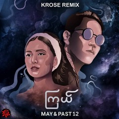 past12 & May - Kyal (KROSE Remix) [Buy = Free DL]