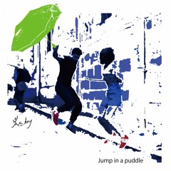 Jam_boy - Jump in a puddle
