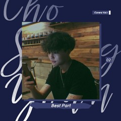 Best Part cover by Cho Seungyoun