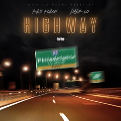 Highway feat Dark Lo