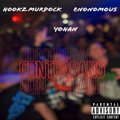 Contraband (feat. Enonomous & Hookz Murdock)